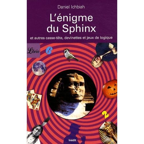 L'énigme Du Sphinx - Et Autres Casse-Tête Et Jeux De Logique