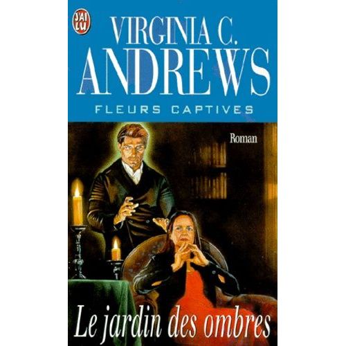 Fleurs Captives Volume 5 : Le Jardin Des Ombres