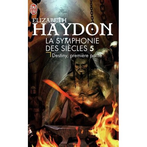 La Symphonie Des Siècles - Tome 5 - Destiny, Première Partie