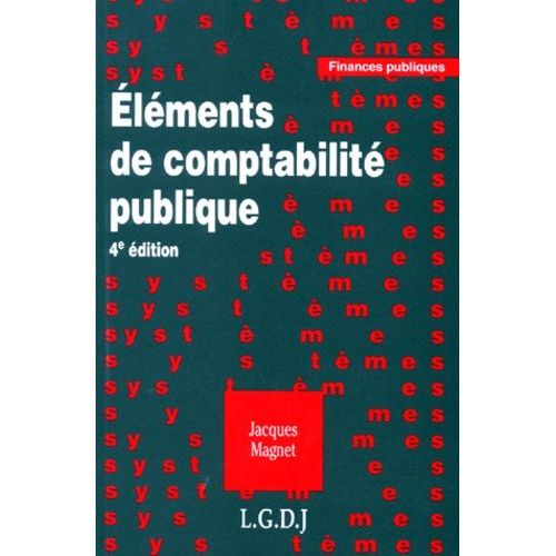 Elements De Comptabilite Publique - 4eme Edition