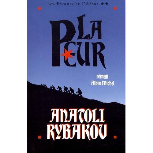 Les Enfants De L'arbat Tome 2 - La Peur