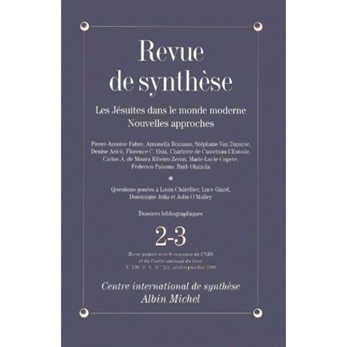 Revue De Synthese 4eme Serie N°2-3 Avril-Septembre 1999 : Les Jesuites Dans Le Monde Moderne, Nouvelles Approches
