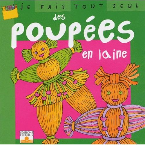 Je Fais Tout Seul Des Poupees En Laine