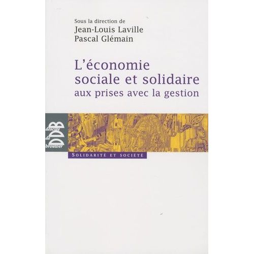 L'économie Sociale Et Solidaire Aux Prises Avec La Gestion