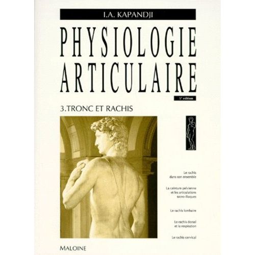 Physiologie Articulaire - Tome 3 : Tronc Et Rachis