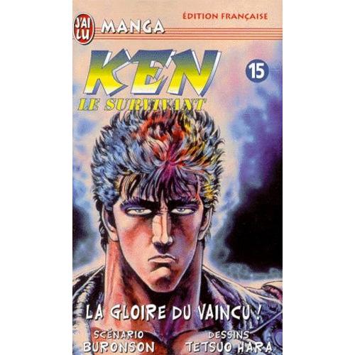 Ken, Le Survivant - Tome 15 : La Gloire Du Vaincu !