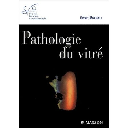 Pathologie Du Vitré