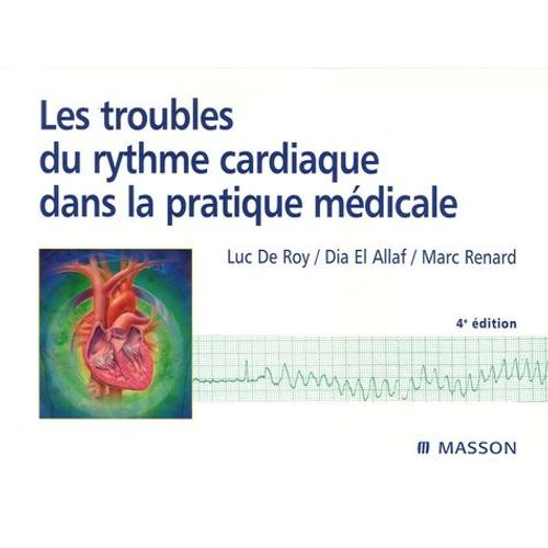 Les Troubles Du Rythme Cardiaque Dans La Pratique Médicale