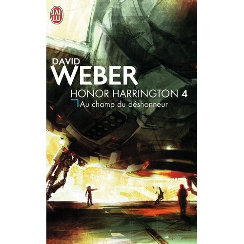 Honor Harrington - Tome 4 - Au Champ Du Déshonneur