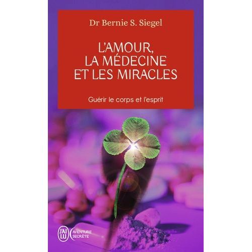 L'amour, La Médecine Et Les Miracles