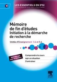 Le Mémoire De Fin D'études Initiation À La Démarche De Recherche - Unité D'intégration 5.6 Et Unité D'enseignement 3.4