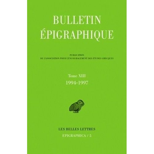 Bulletin Épigraphique - Tome 13, 1994-1997