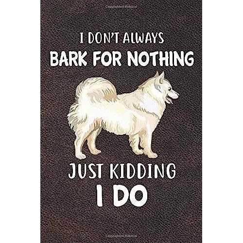 I Don't Always Bark For Nothing Just Kidding I Do: Samoyed Puppy Dog 2020 2021 Monthly Weekly Planner Calendar Schedule Organizer Appointment Journal Notebook For Dog Owners And Puppy Lovers