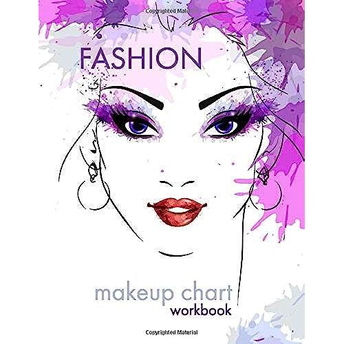 Fashion Makeup Chart: A Blank Workbook For Professional Makeup Artists