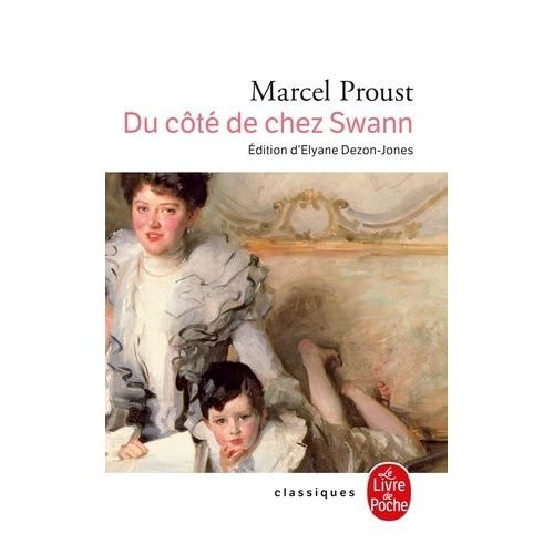 A La Recherche Du Temps Perdu Tome 1 - Du Côté De Chez Swann - Première Partie