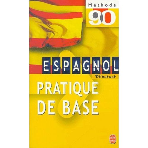Espagnol - Pratique De Base