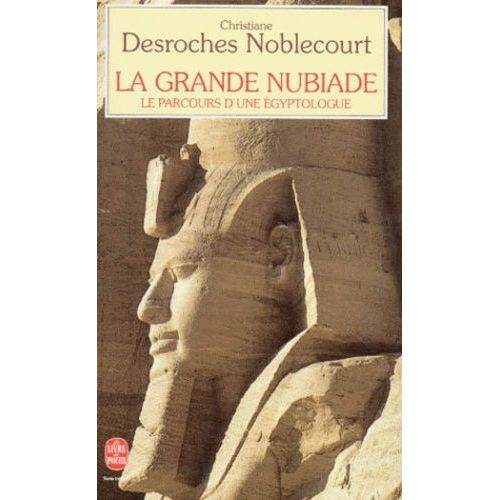 La Grande Nubiade Ou Le Parcours D'une Égyptologue