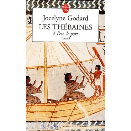 Les Thébaines Tome 9 - A L'est, Le Port