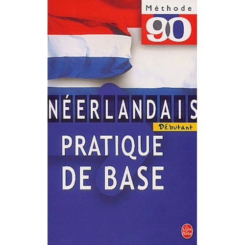 Neerlandais - Pratique De Base