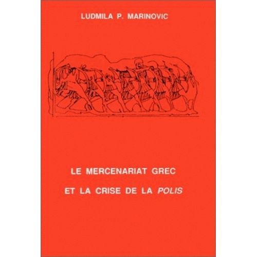 Le Mercenariat Grec Au 4e Siècle Avant Notre Ère Et La Crise De La "Polis