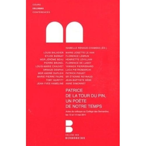 Patrice De La Tour Du Pin, Un Poète De Notre Temps