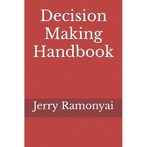 Decision Making Handbook: Forecast, Permissioned, Job Applicant, Scrum Agile Software Development, Calculate Replacement Cost,Tr6 Oxfam, Flat Design, Gis Centric, Online Shopping.