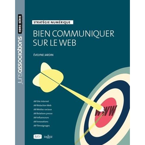 Bien Communiquer Sur Le Web - Stratégie Numérique