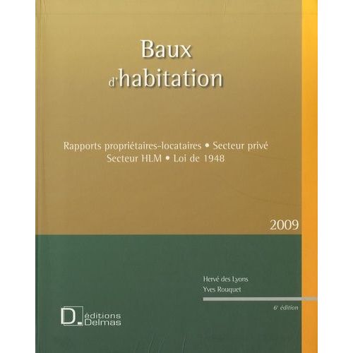 Baux D'habitation - Rapports Propriétaires-Locataires, Secteur Privé, Secteur Hlm, Loi De 1948 (1 Cd-Rom)