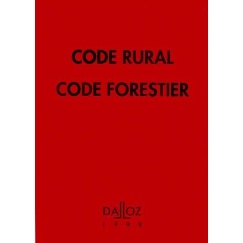 Code Rural Et Forestier - Edition 1999