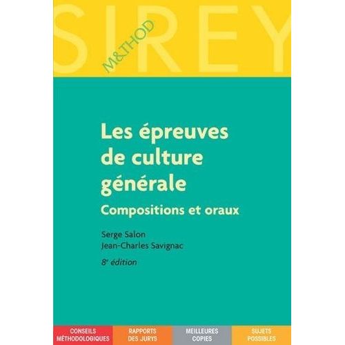 Les Épreuves De Culture Générale - Compositions Et Oraux