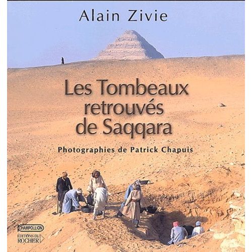 Les Tombeaux Retrouvés De Saqqara
