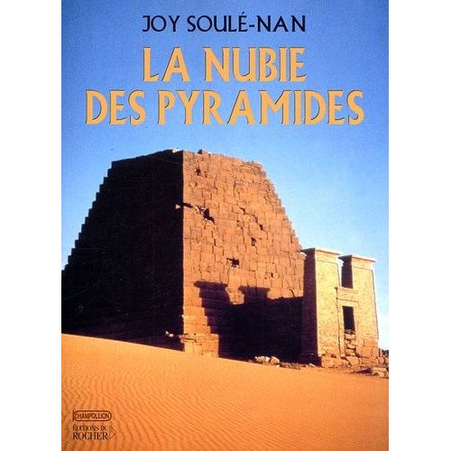 La Nubie Des Pyramides