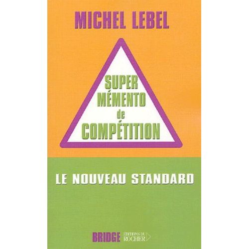 Le Super Mémento De Compétition - Le Nouveau Standard Compétition