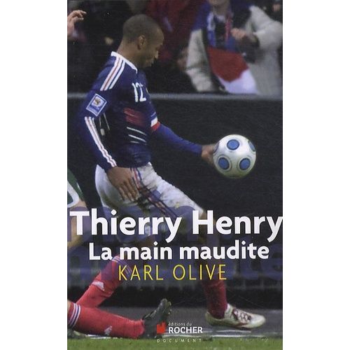 Thierry Henry, La Main Maudite