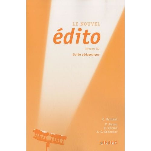 Le Nouvel Édito Niveau B2 - Guide Pédagogique