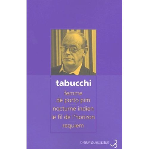 Romans - Tome 1, Femme De Porto Pim Et Autres Histoires - Nocturne Indien - Le Fil De L'horizon - Requiem