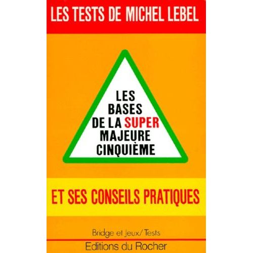 Les Tests De Michel Lebel - Les Bases De La Super Majeure Cinquième