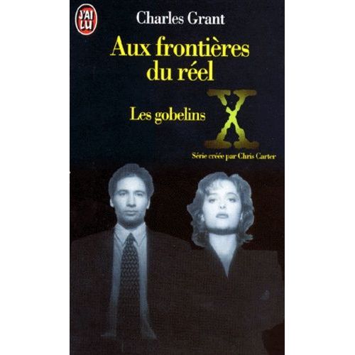 Aux Frontières Du Réel Tome 1 - Les Gobelins