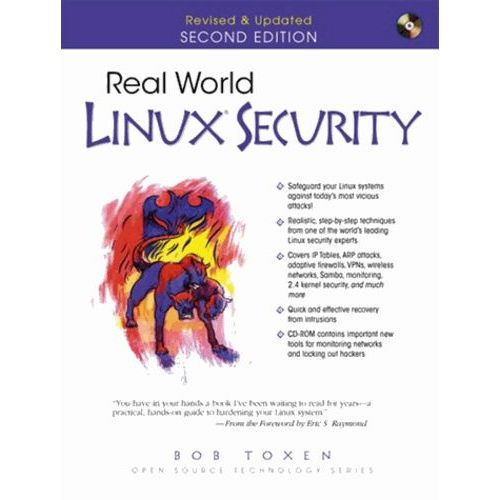 Real World Linux Security - Intrusion Prevention, Detection, And Recovery, 2nd Edition, Cd-Rom Included
