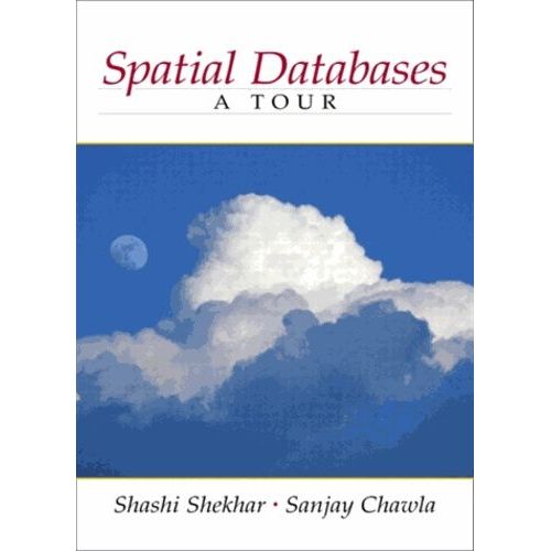 Spatial Databases : A Tour