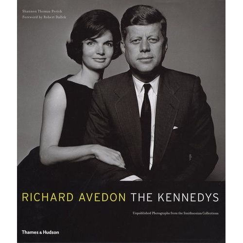 Richard Avedon / The Kennedys - Portrait Of A Family