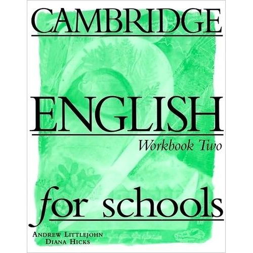 Cambridge English For Schools - Workbook 2