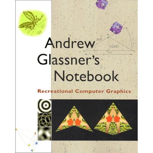 Andrew Glassner's Notebook - Recreational Computer Graphics