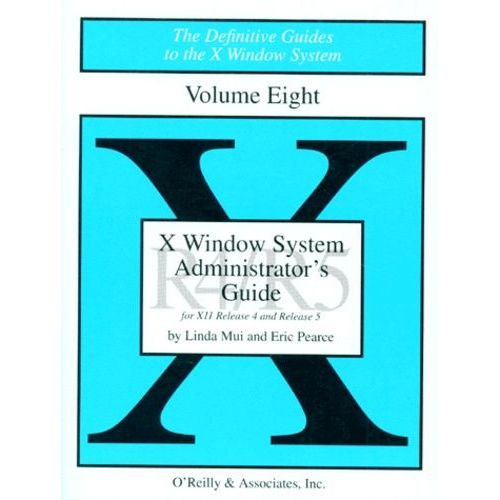 X Window System Administrator's Guide - Volume 8, For X Version 11