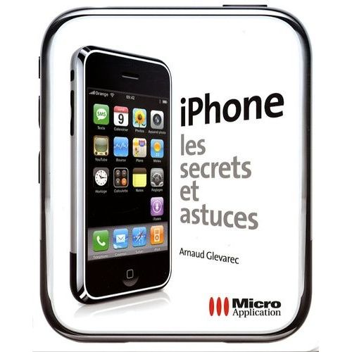 Iphone, Les Secrets Et Astuces
