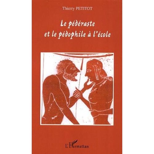 Le Pédéraste Et Le Pédophile À L'école