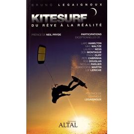 Kitesurf - Du Rêve À La Réalité