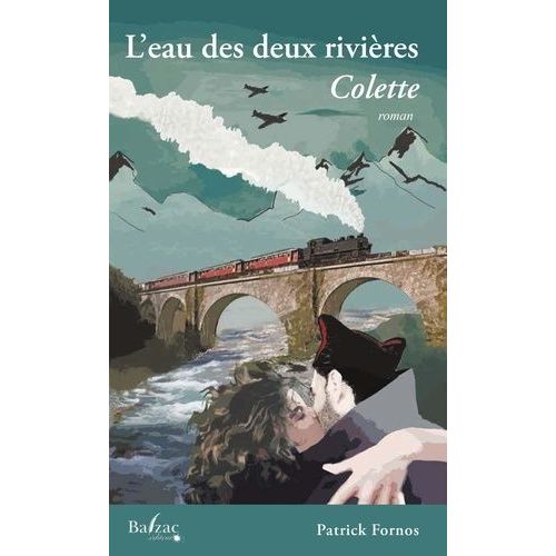 L'eau Des Deux Rivières Tome 2 - Colette