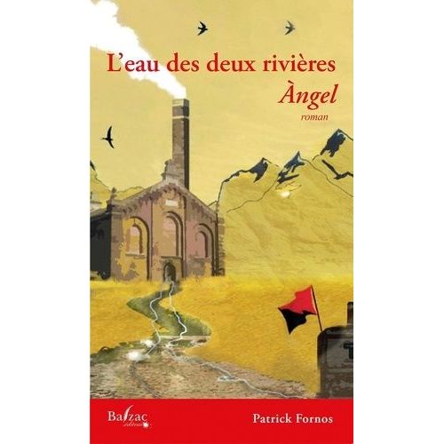 L'eau Des Deux Rivières Tome 1 - Angel
