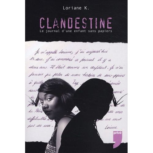 Clandestine - Le Journal D'une Enfant Sans Papier